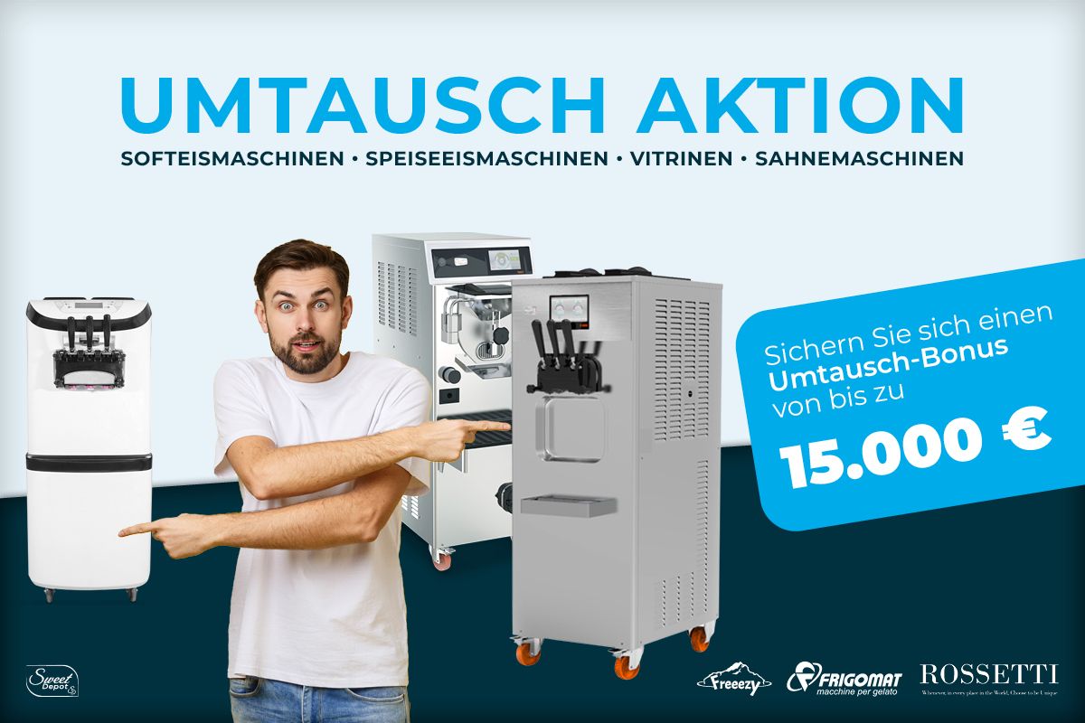 Umtauschaktion: Softeismaschinen und Speiseeismaschinen eintauschen und Umtauschbonus erhalten
